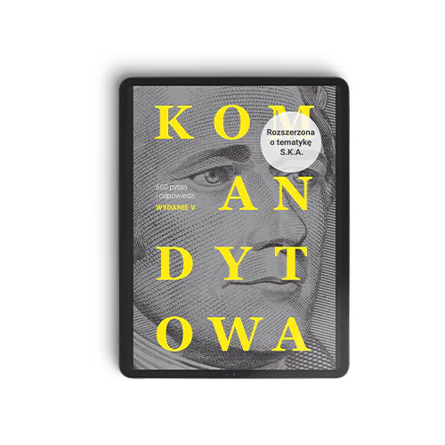 „Komandytowa w pytaniach i odpowiedziach” Wydanie V EBOOK (PDF, EPUB, MOBI) 1 „Komandytowa w pytaniach i odpowiedziach” Wydanie V EBOOK (PDF, EPUB, MOBI)