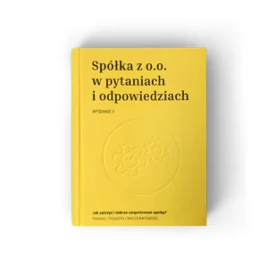 „Spółka z o.o. w pytaniach i odpowiedziach” Tom I Wydanie III - zaktualizowane (wersja papierowa)